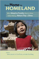 From Home to Homeland: What Adoptive Families Need to Know before Making a Return Trip to China