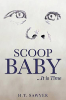 Scoop Baby: . . . It Is Time