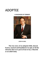 Adoptee: A Childhood of Torment
