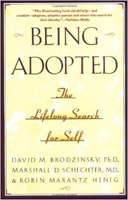 Being Adopted: The Lifelong Search for Self