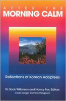 After the Morning Calm: Reflections of Korean Adoptees