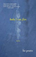 Baby’s On Fire: Stories