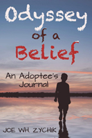 Odyssey of a Belief: An Adoptee’s Journal