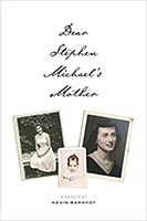 Dear Stephen Michael’s Mother: A Memoir