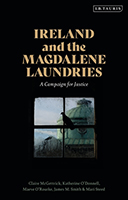 Ireland and the Magdalene Laundries: A Campaign for Justice