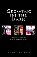 Growing in the Dark: Adoption Secrecy and Its Consequences