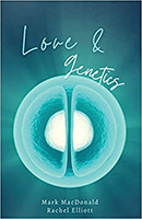 Love & Genetics: A True Story of Adoption, Surrogacy, and the Meaning of Family