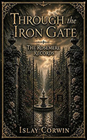 Through The Iron Gate: The Rosemere Records